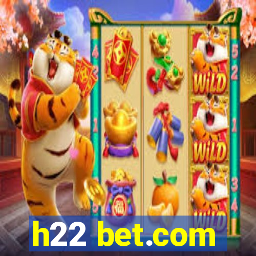 h22 bet.com